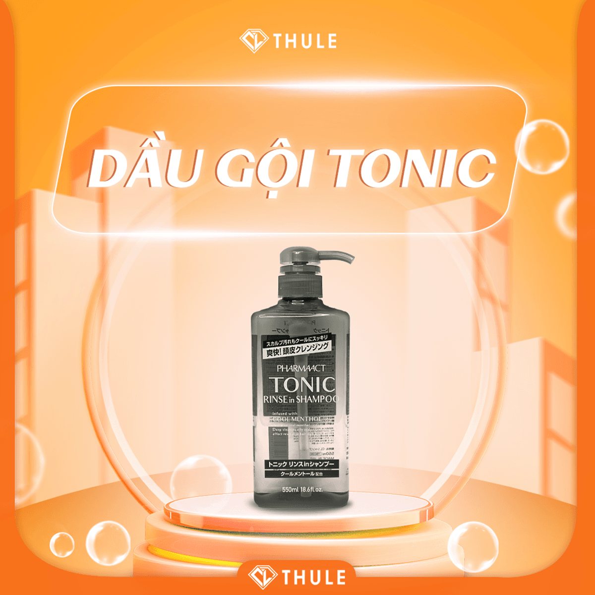Dầu Gội Tonic – Làm Sạch Da Đầu, Khử Nhờn, Kích Thích Mọc Tóc Và Giúp Mái Tóc Thơm Mát Suốt Cả Ngày
