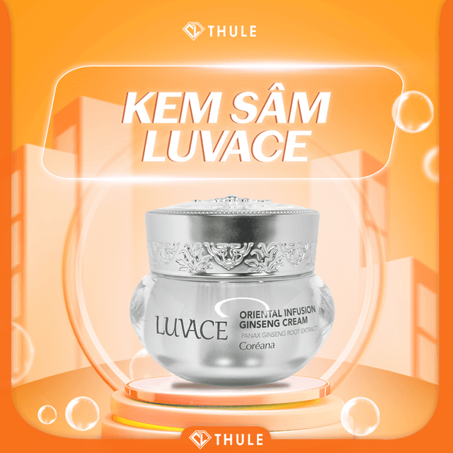 Kem Sâm Luvace – Dưỡng Trắng Da, Mờ Nám, Trẻ Hoá Từ Nhân Sâm