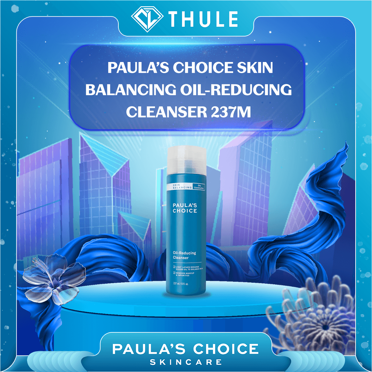 Sữa Rửa Mặt Làm Sạch Lỗ Chân Lông, Giảm Dầu Thừa - Paula’s Choice Skin Balancing Oil-Reducing Cleanser 237ml